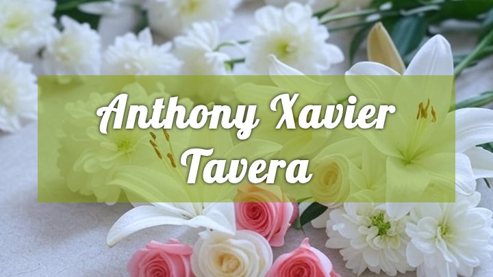 anthony xavier tavera watsonville ca obituary
