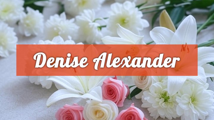 denise alexander obituary